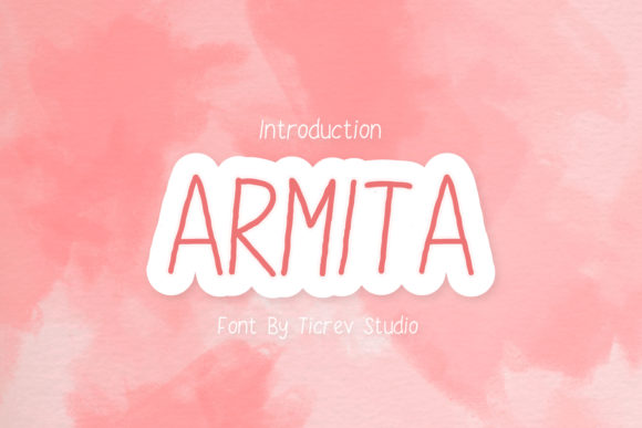 Armita: A Sweet & Friendly Handwritten Font for Scroll-Stopping Marketing