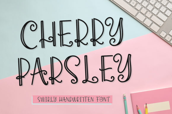 Cherry Parsley Font for Handmade Creatives